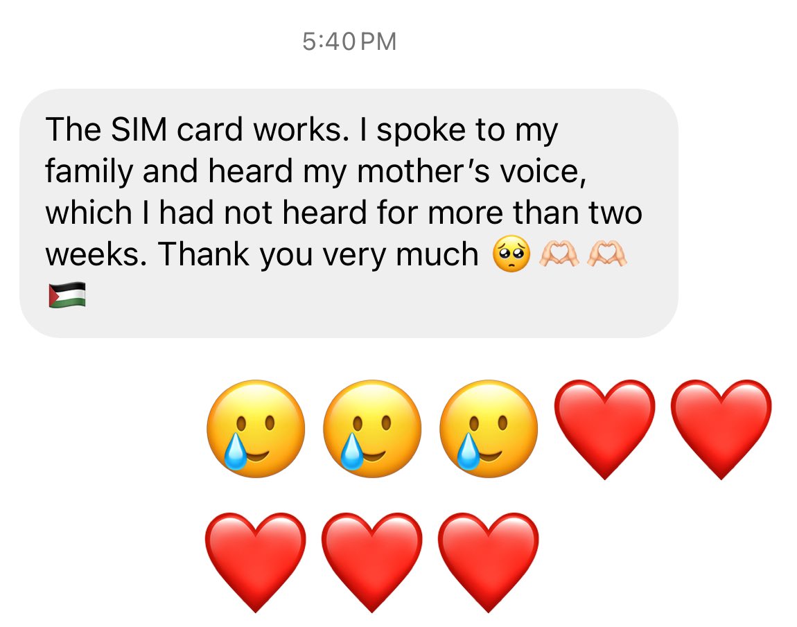 I just received this message from a Palestinian living abroad and I sent an eSIM to his family in Gaza. This is what your eSIM donation is doing. Keep donating. Keep #ConnectingGaza