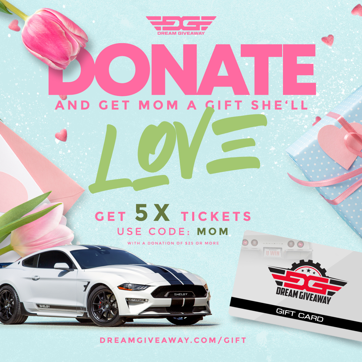 Need a gift for the #Mom in your life? Show mom and charities love when you donate and get an e-gift card good for entries into ANY Dream Giveaway! Use promo code MOM to load 5x tickets to the e-gift of $25! Visit: dreamgiveaway.com/gift #Mothersdaygifts #Mom #promocodeMOM