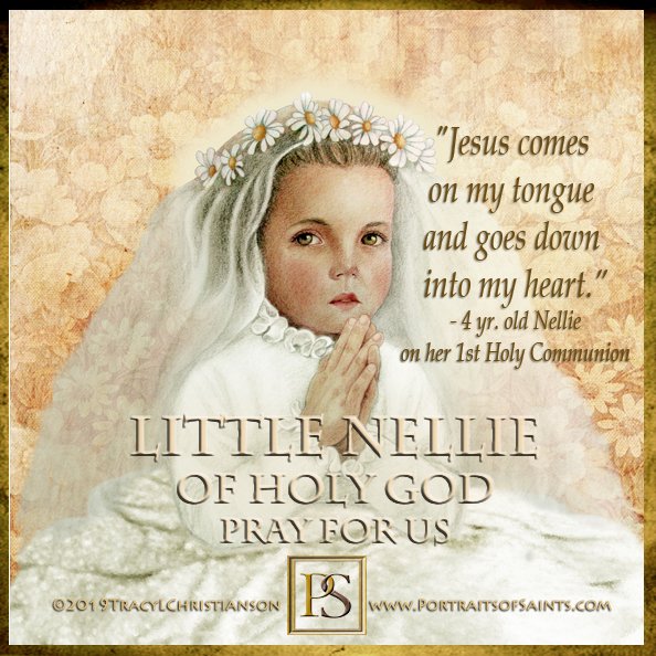 Little Nellie of Holy God She was an Irish child mystic ,who gave St. Pope Pius X cause to change the age requirement for First Holy Communion.  bit.ly/3KuJt3u