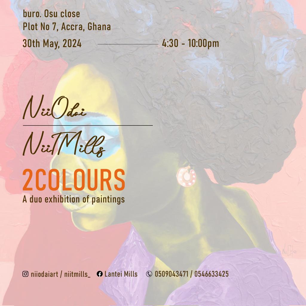 2Colours brings you a collaboration of two artists from the two different inclinations.
Nii Odai from the younger group of black portrait painting class and NiiTMills from the other.

Come to buro, Labone Junction, Accra, on the 30th May, 2024, at 4:30pm to 10:00 pm
