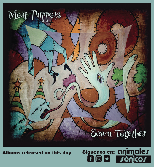 'Sewn Together', álbum de Meat Puppets, fue lanzado el 12 de mayo de 2009. #music #alternativerock #folkrock #psychedelicrock