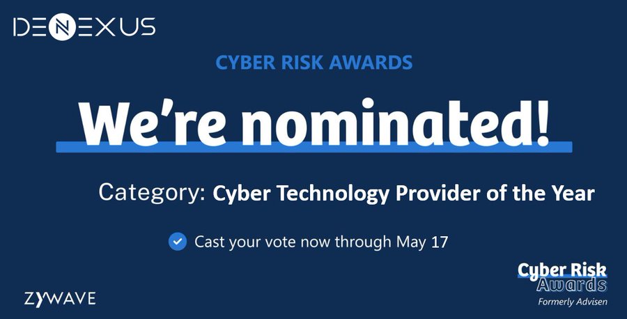 DeNexusInc1's tweet photo. Don’t delay – voting closes next Friday (May 17) for the @Zywave Cyber Risk Awards, with DeNexus nominated in the Cyber Technology Provider of the Year category https://t.co/GTfnySIsfF Thanks for voting! #cyberrisk #cybersecurity https://t.co/RbqizmNBO6