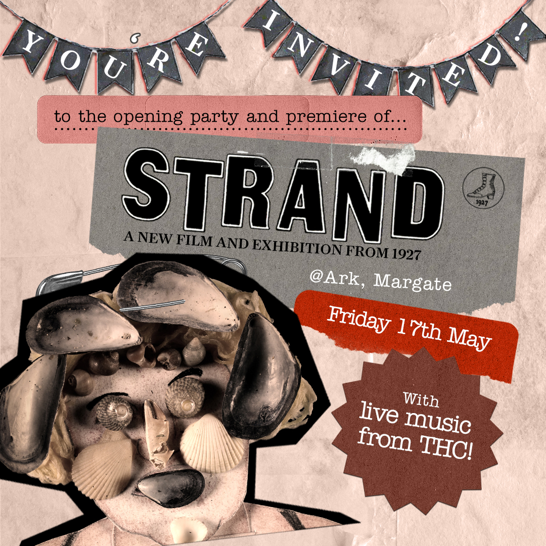 You’re invited! 🎉 Join us for the opening party and premiere of Strand, a brand new film and exhibition from 1927. 
Taking place @ARKcliftonville, Friday 17th May from 6pm, with live music from THC.