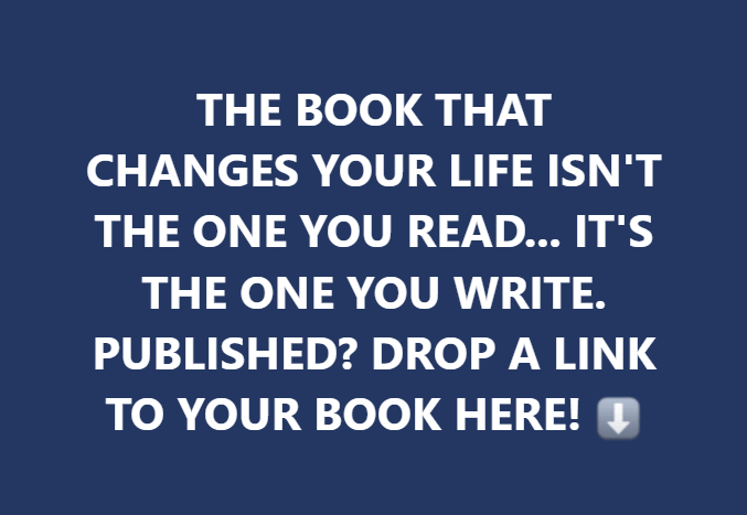 THE BOOK THAT CHANGES YOUR LIFE ISN'T THE ONE YOU READ... IT'S THE ONE YOU WRITE.

Published?

Drop a link to your book here!⬇️

#bookmarketing #leadgeneration #book2buyers #authority #expertpositioning #visibilitymatters #publishedauthor