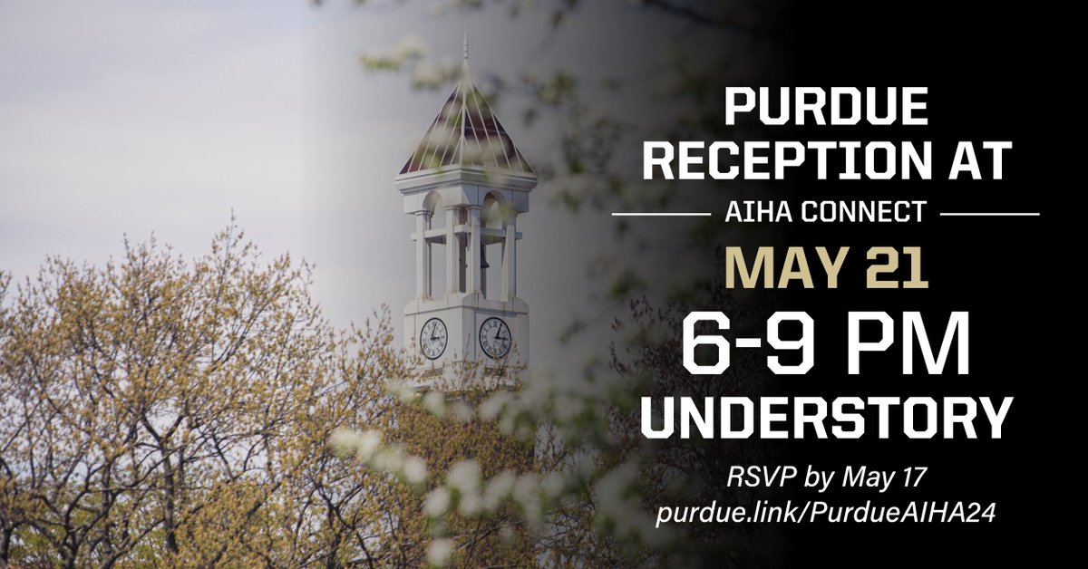Last call to RSVP for the 💛Purdue🖤 Reception at #AIHAConnect!
📅May 21
🕰️6-9 PM
📍Understory
RSVP: purdue.link/PurdueAIHA24
<a href="/AIHA/">AIHA</a> #AIHAConnect24 #AIHAConnect2024 #PurdueUniversity #Boilermakers #OccupationalHealth #IndustrialHygiene #OEHS #EnvironmentalHealth #EHS #Safety