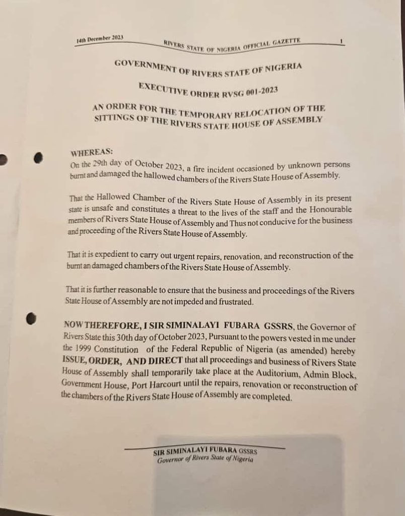 Rivers Governor His Excellency, Sir Siminalayi Fubara has issued an executive order relocating the sitting of the State House of Assembly temporarily to the Auditorium of the Administrative section of Government House, Port Harcourt.

The order is in pursuant of the burning of