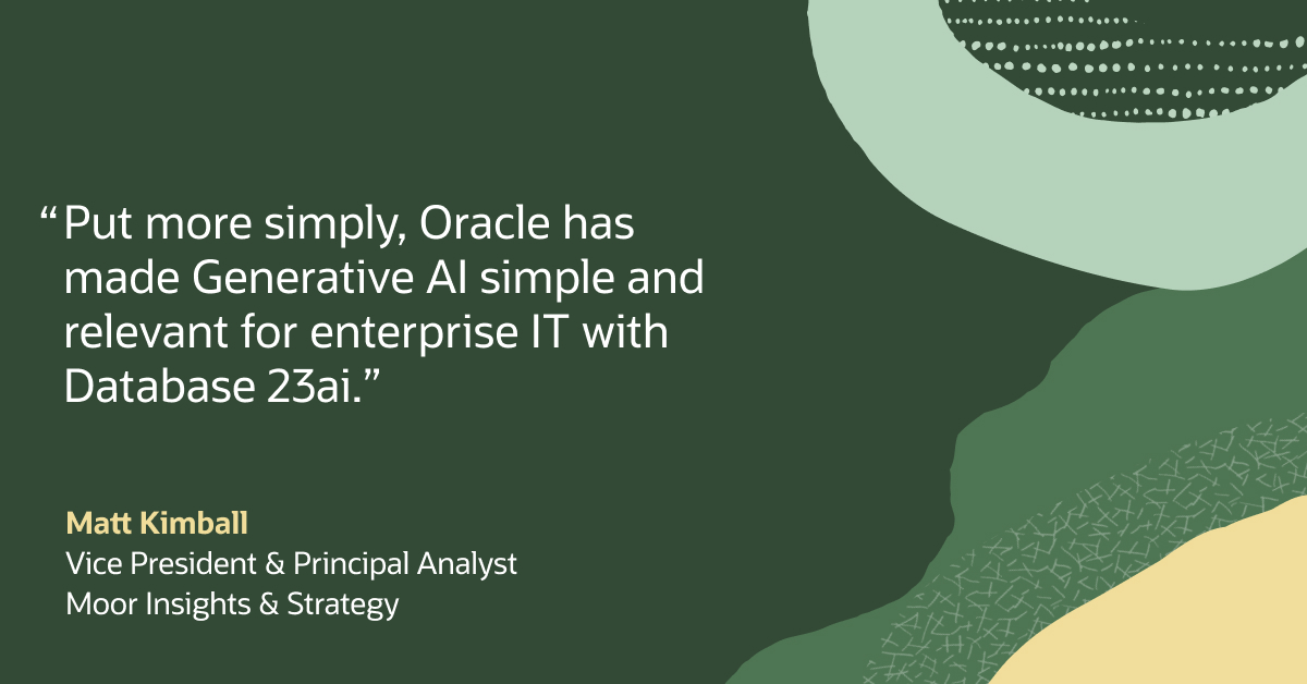 Matt Kimball @MattKimball_MIS at Moor Insights & Strategy says, 'Now in Database 23ai, organizations can combine LLMs with their own data, using RAG to deliver highly relevant search results.' Discover how AI Vector Search brings AI to your data: social.ora.cl/6013jtT5b