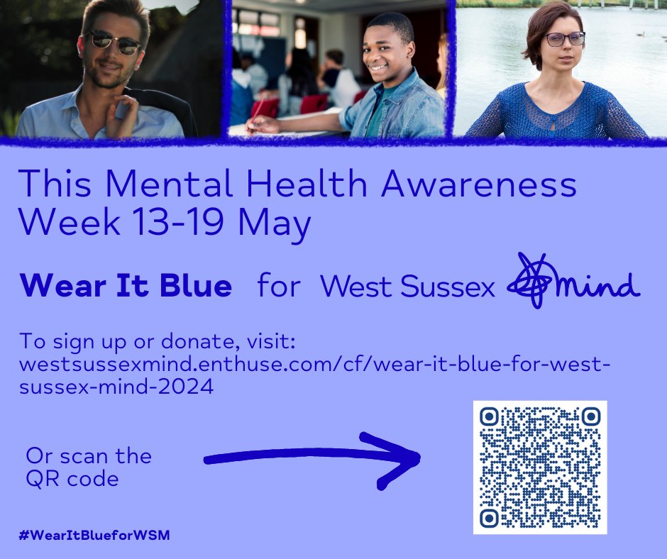 This Monday we kick off Mental Health Awareness Week, 13-19 May! ⁠ Wear It Blue and support local people by fundraising in support of West Sussex Mind 🫶⁠ ⁠ Scan the QR code for more information or visit our website: westsussexmind.org/get-involved/f… ⁠ #WearItBlue⁠ #fundraising⁠