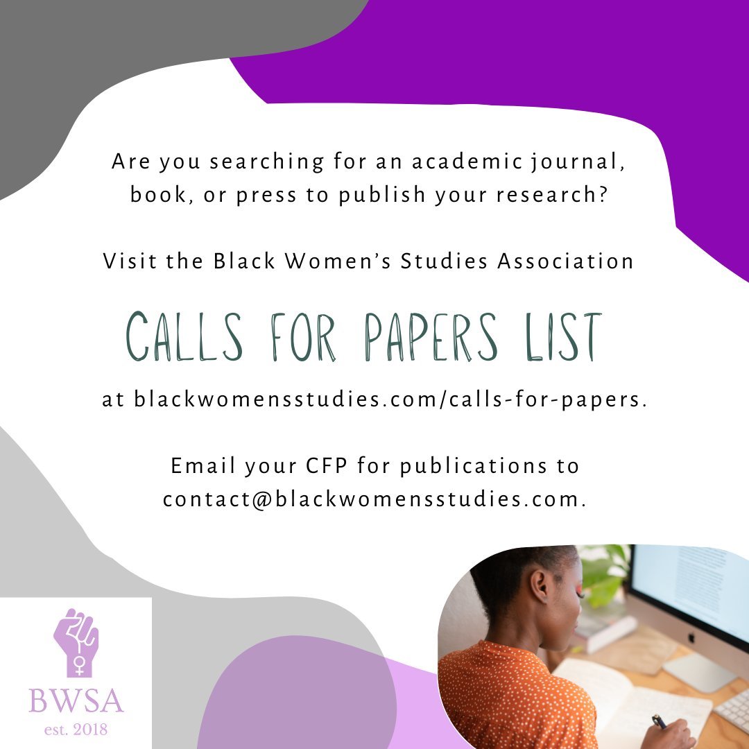 Are you looking for somewhere to publish your research? Check out the BWSA Calls for Papers List at blackwomensstudies.com/calls-for-pape…! New additions include CFPs on feminist digital methods, Black women's history in the US, and more. Email us your CFP at contact@blackwomensstudies.com.