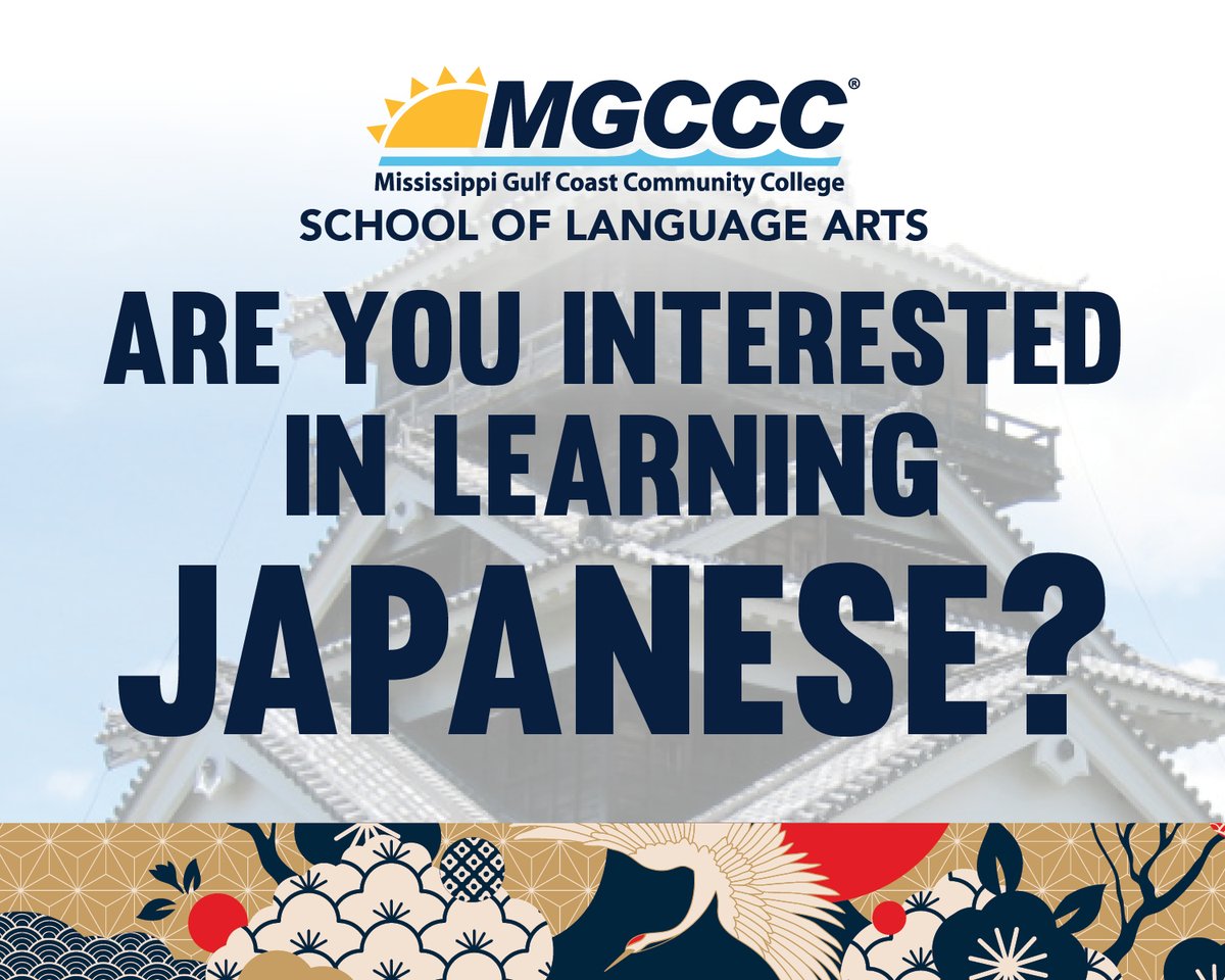 Do you enjoy learning about new cultures and speaking foreign languages? Enroll in Japanese I at mgccc.edu/class-schedules. Summer courses begin on June 3. Contact: Dr. Javier Gerardo Gómez at javier.gomez@mgccc.edu or call 228-497-7768. Japanese I: MFL 1413 CRN: 26329