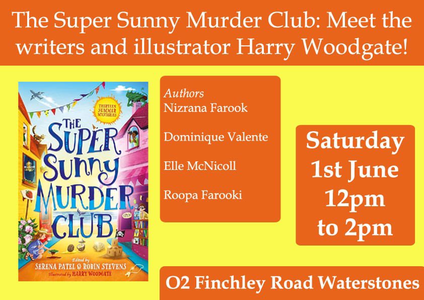 Get ready for an amazing half term treat with some of the authors and the illustrator of The Super Sunny Murder Club! @harryewoodgate @NizRite @BooksandChokers @RoopaFarooki @domrosevalente
