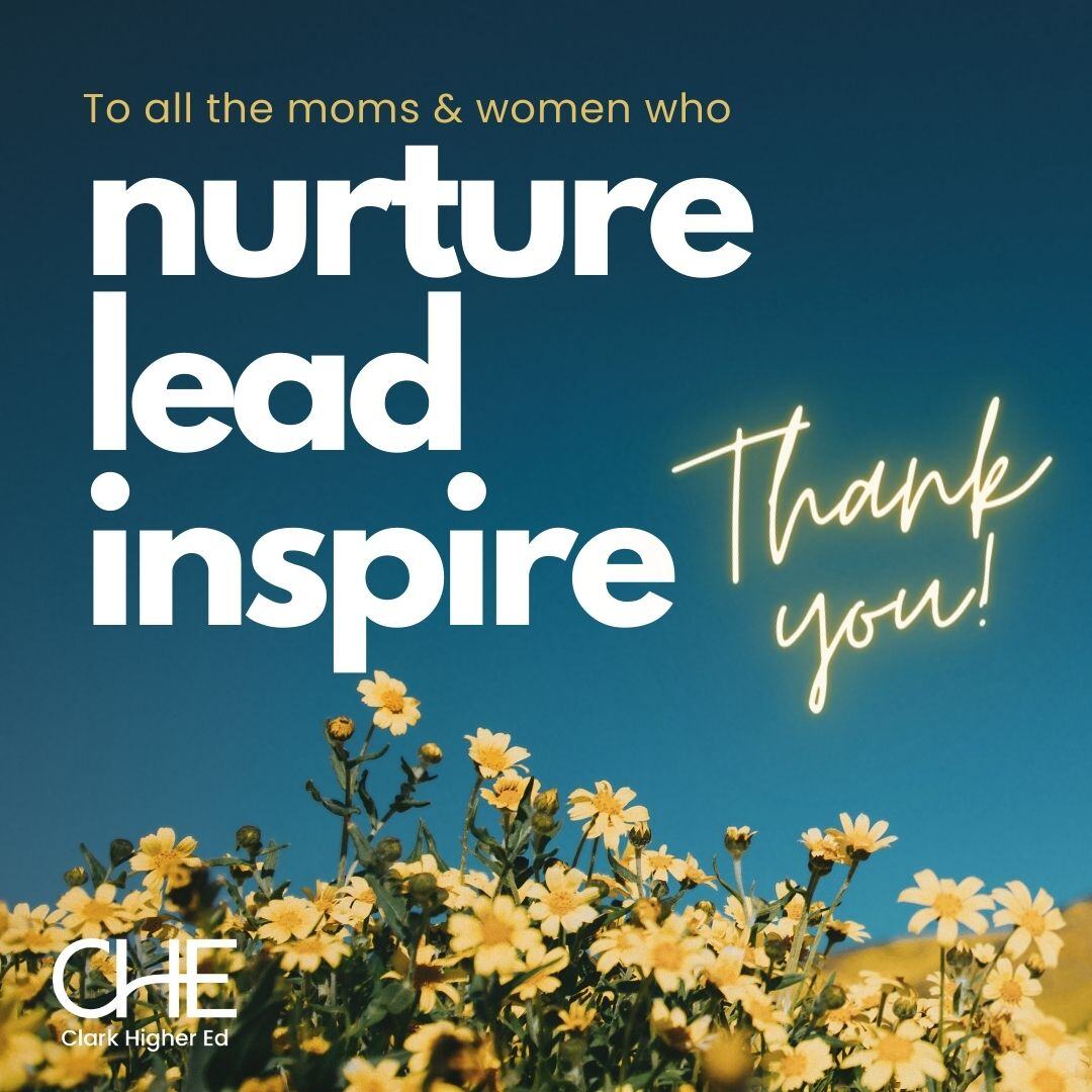 ClarkHigherEd's tweet photo. We celebrate and thank all of the mother figures in our lives this Mother's Day. So many significant women are making an impact on the lives around them. Thank you! https://t.co/wgWZmemUEj