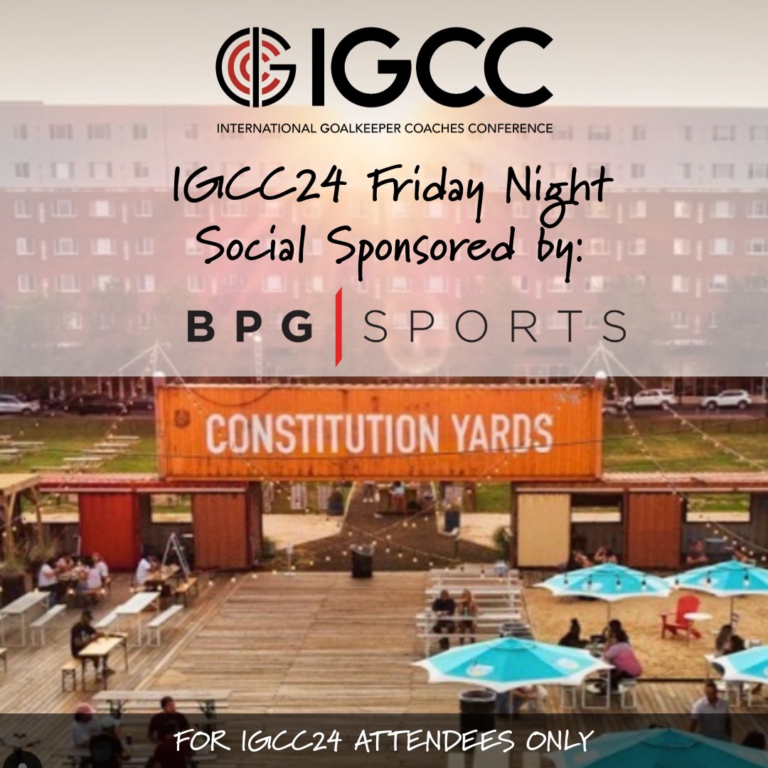 IntlGkCoaches's tweet photo. The #IGCC24 Friday Night Social June 21st sponsored by BPG Sports will be held at Constitution Yards. We can’t wait for a fun filled night w/ lots of giveaways &amp; coaching conversations. 

Not signed up yet? Visit https://t.co/DvLReXxQyR for all the details. #goalkeeping #gkunion https://t.co/AJFM3kHPAy