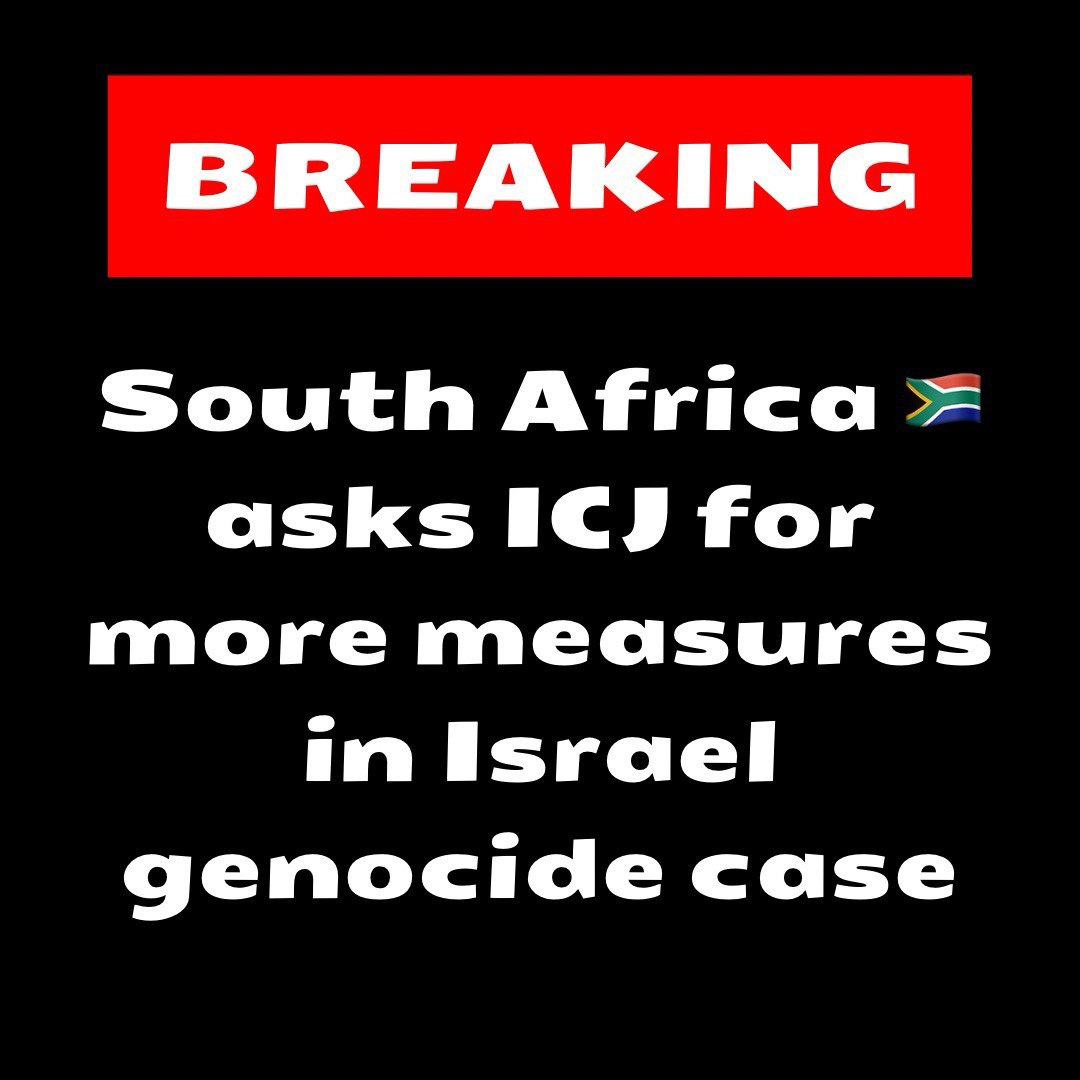 🚨BREAKING🚨

South Africa has asked the International Court of Justice (ICJ) to order additional emergency measures against Israel over its attacks on Rafah in the Gaza Strip, the United Nations top court said on Friday.

Thank you South Africa 🇿🇦 your solidarity with Palestine…