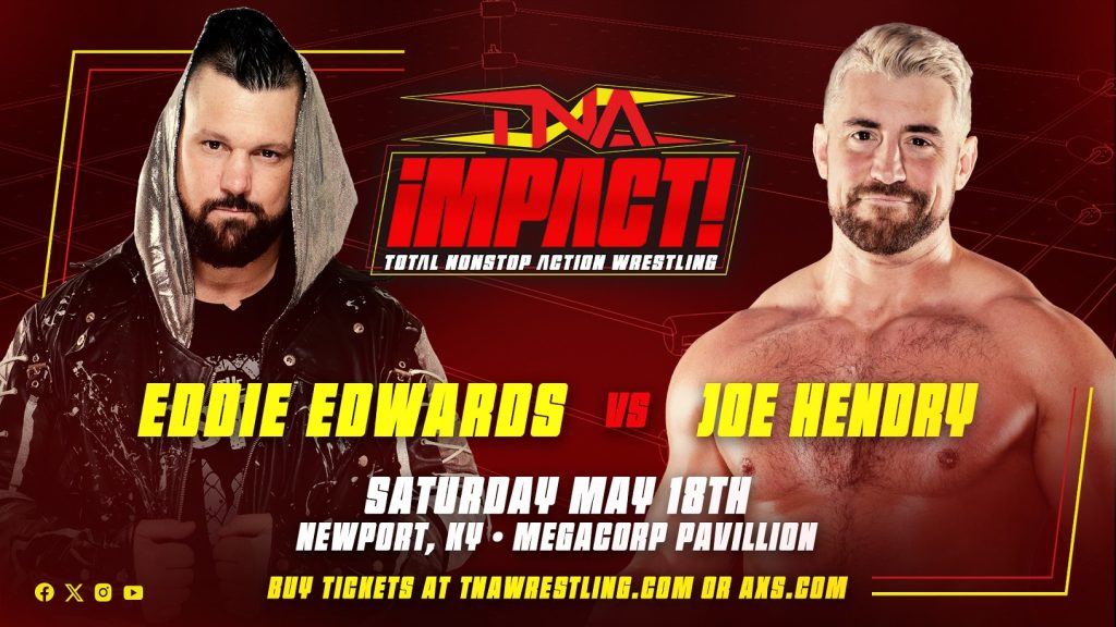 Join us on May 18 & 19 at the Megacorp Pavilion in Newport, KY for two electrifying nights with your favorite TNA stars! @TheEddieEdwards vs. @joehendry Get tickets and be there LIVE: axs.com/artists/110054… Read more: tnawrestling.com/2024/05/10/pre…
