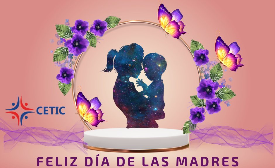 A nombre de la Consultora CETIC queremos desearles un feliz día de las madres a todas aquellas maravillosas mujeres que han experimentado el milagro de la vida.

#CETIC #10demayo2024 #DíaDeLaMadre #FelizDíaDeLaMadre #Felicidades #FelizDía #FelizDíaDeLaMamá #Mamás #Colaboradoras