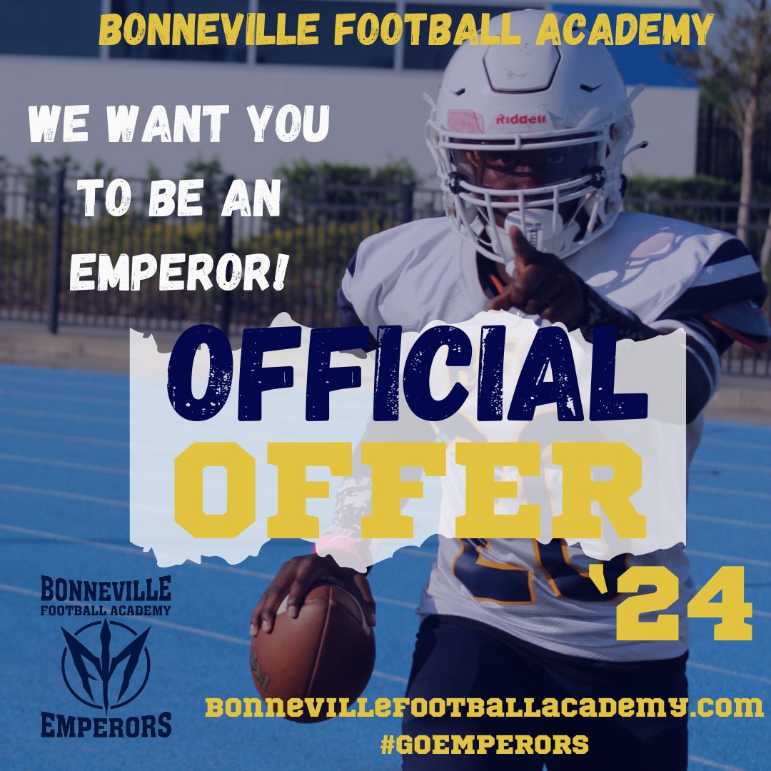 Extremely blessed to receive an offer from Bonneville football academy!!#Emperor