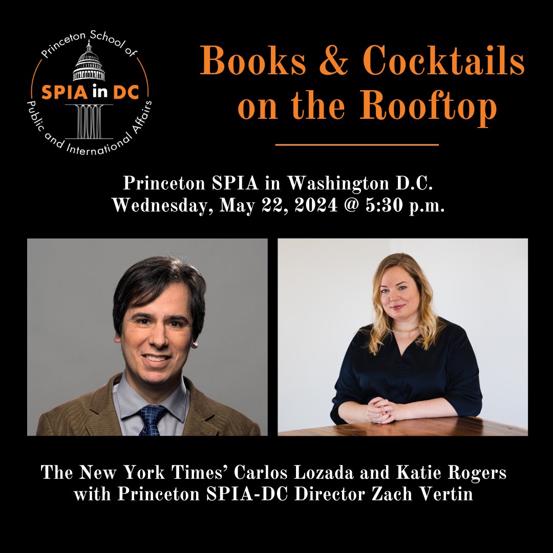 May 22 on the Rooftop: Join us for cocktails & conversation with @CarlosNYT and @katierogers on their new books, hosted by @PrincetonSPIADC and @ZachVertin. Details & RSVP here mailchi.mp/princeton/invi…