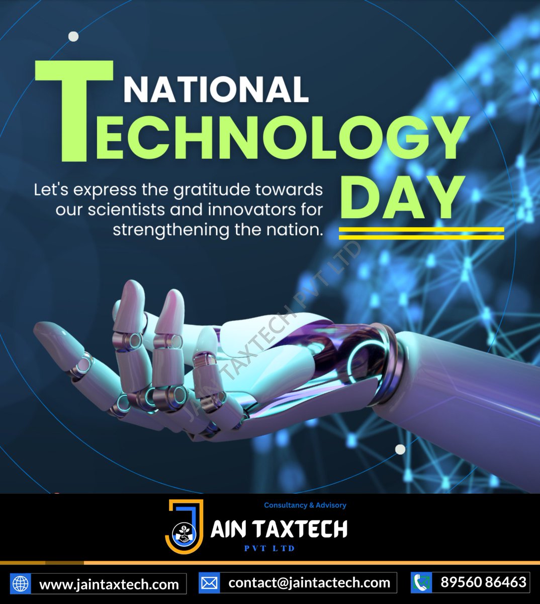 Happy National Technology Day! 🚀🔬 Celebrating Innovation, Progress, and Technological Advancements. Jain TaxTech Salutes the Spirit of Discovery and Ingenuity! 💼💡 #NationalTechnologyDay #Innovation #JainTaxTech #FutureTech #TechTrends #AccountingServices #FinancialConsulting