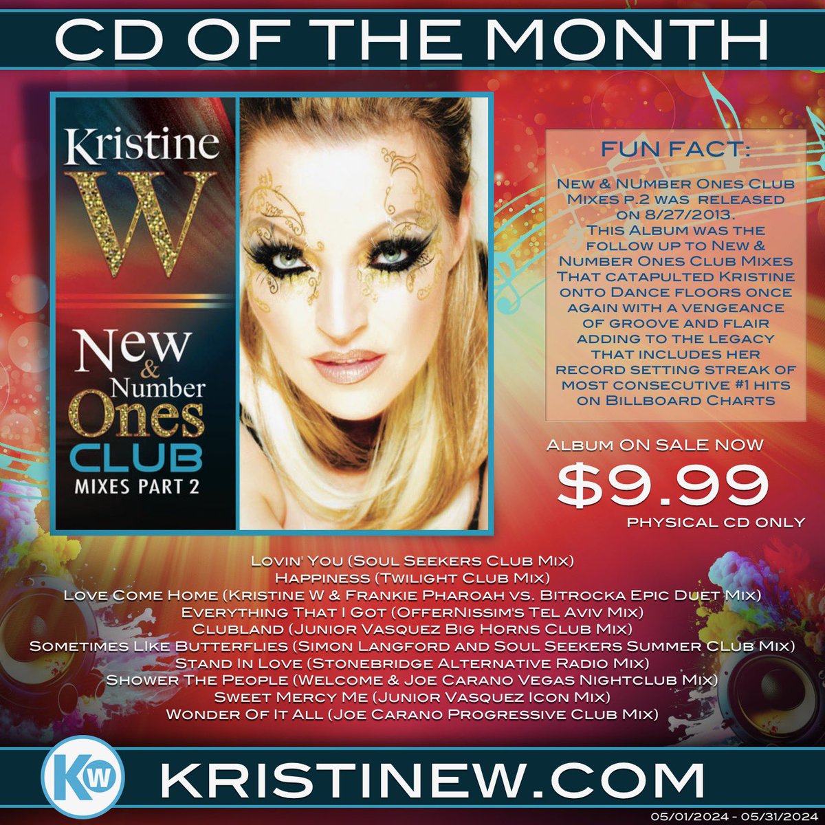 “New and Number Ones Club Mixes Part 2” is our featured CD on my website for the month of May. Normally $15.99, this month it’s $9.99! Head on over to kristinew.com to order your copy! Xo KW