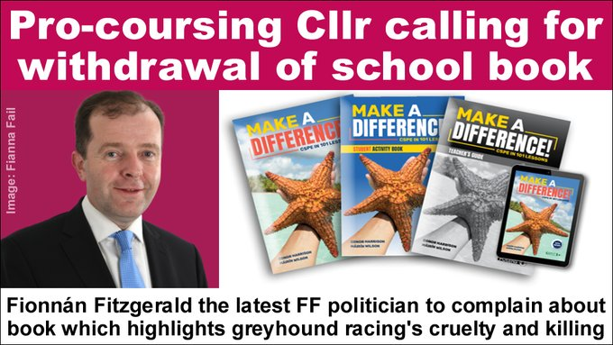 #LE24 candidate Fionnán Fitzgerald (FF #Kerry #Castleisland) called for the withdrawal of a school book which highlighted greyhound racing's cruelty and killing banbloodsports.wordpress.com/2019/10/27/ker… #LE2024 ❌ REJECT CANDIDATES WHO SUPPORT GREYHOUND RACING ❌