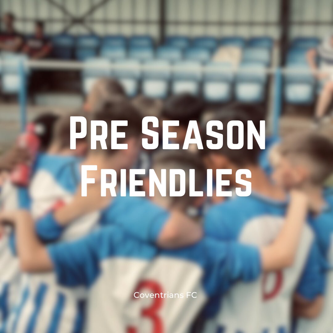 coventriansfc's tweet photo. 𝐌𝐞𝐧’𝐬 𝐟𝐢𝐫𝐬𝐭 𝐭𝐞𝐚𝐦: 𝐏𝐫𝐞 𝐬𝐞𝐚𝐬𝐨𝐧 𝟐𝟒/𝟐𝟓

We are on the search for pre season friendlies for our men’s first team who play in @MidlandLeague division 2. 

Please DM us or @mbreeze09 to raise any interest. https://t.co/1Iyif9iYeB