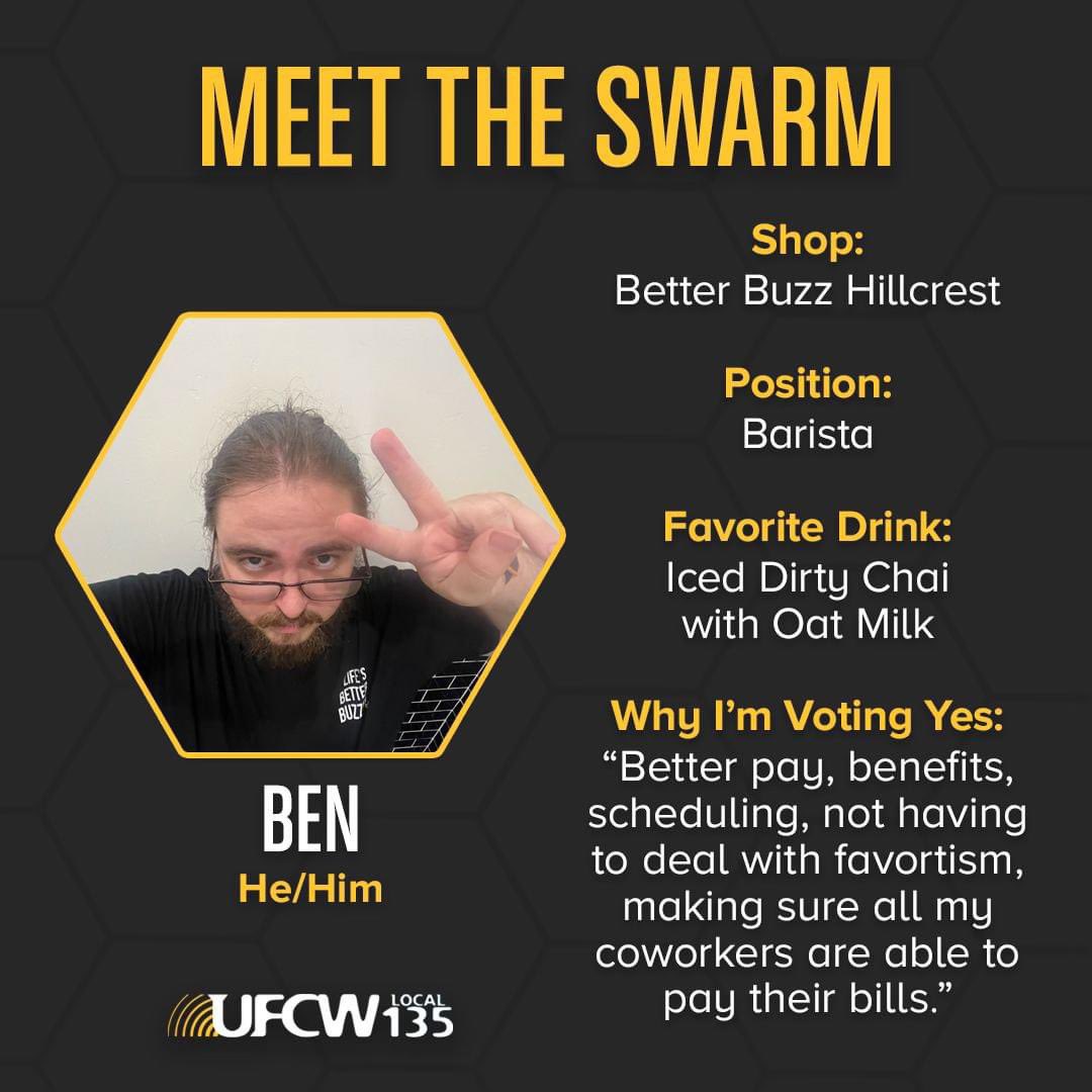 Meet the swarm! We’re a week away from our union election at Hillcrest Better Buzz, stop by the shop and let your baristas know you support them in their fight! #LifesBetterUnionized #UnionCoffee