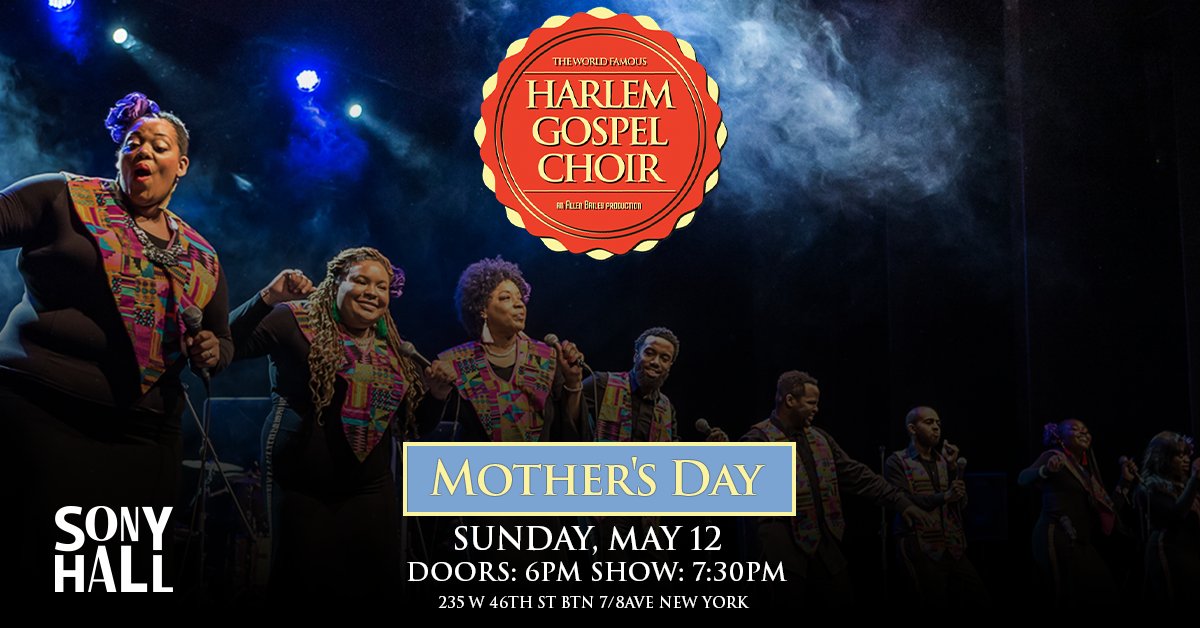 Looking for last-minute #MothersDay plans? Treat your mother to a night with @harlemgospel at Sony Hall! Get your tickets now:

ticketweb.com/event/the-worl…