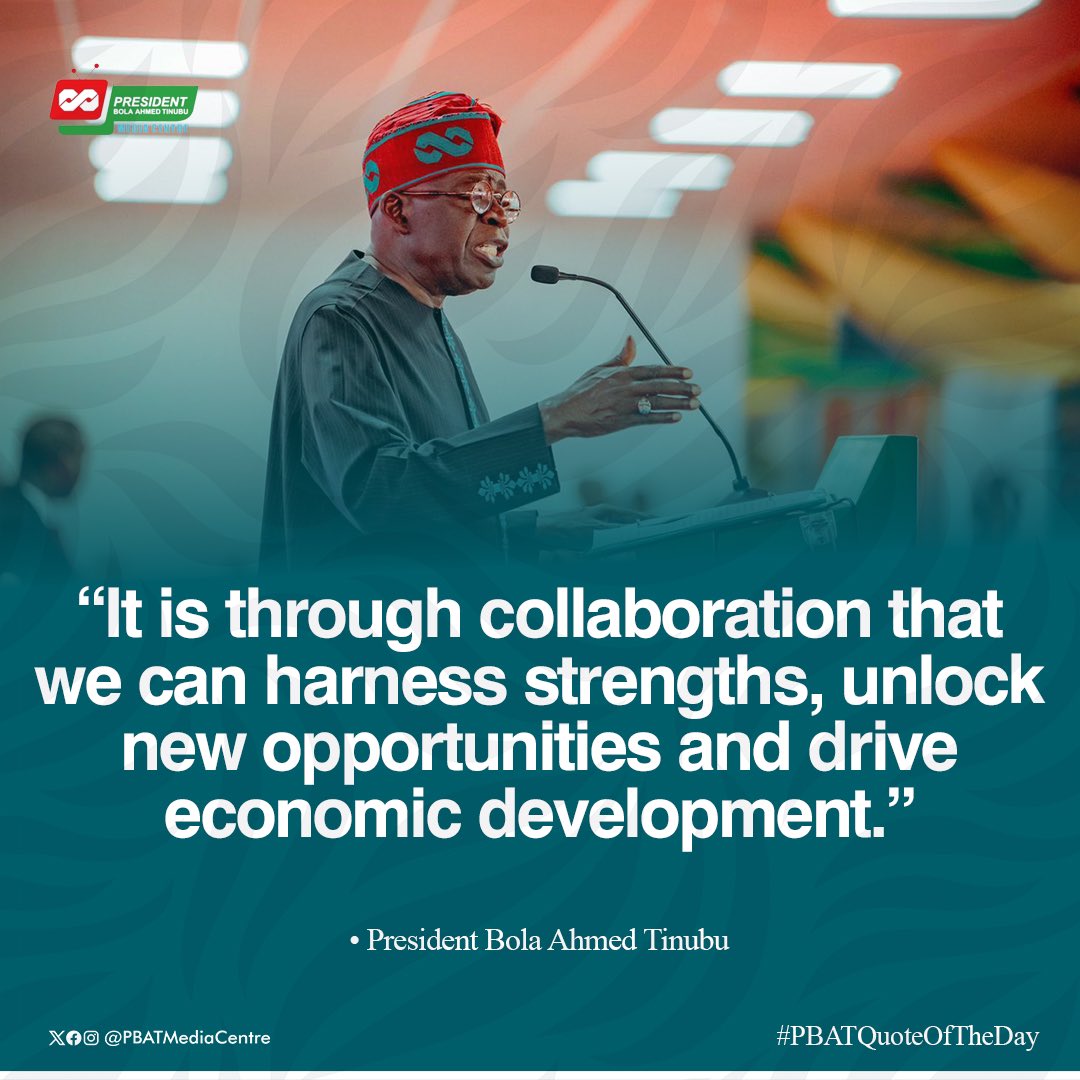 Collaboration is a keyword that continues to feature in President Tinubu's day-to-day activities as he continues to work towards achieving his Renewed Hope agenda for the country. #PBATQuoteOfTheDay
