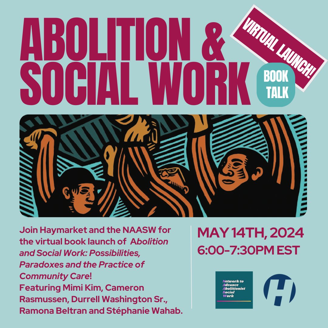 Abolition and Social Work Join Mimi Kim, @CamRasNYC, @builtfoesuccess, Ramona Beltran, and Stéphanie Wahab for a book launch and conversation hosted with @AbolitionistSW. Tuesday, May 14th at 6:00 pm ET RSVP to attend: tickettailor.com/events/haymark…