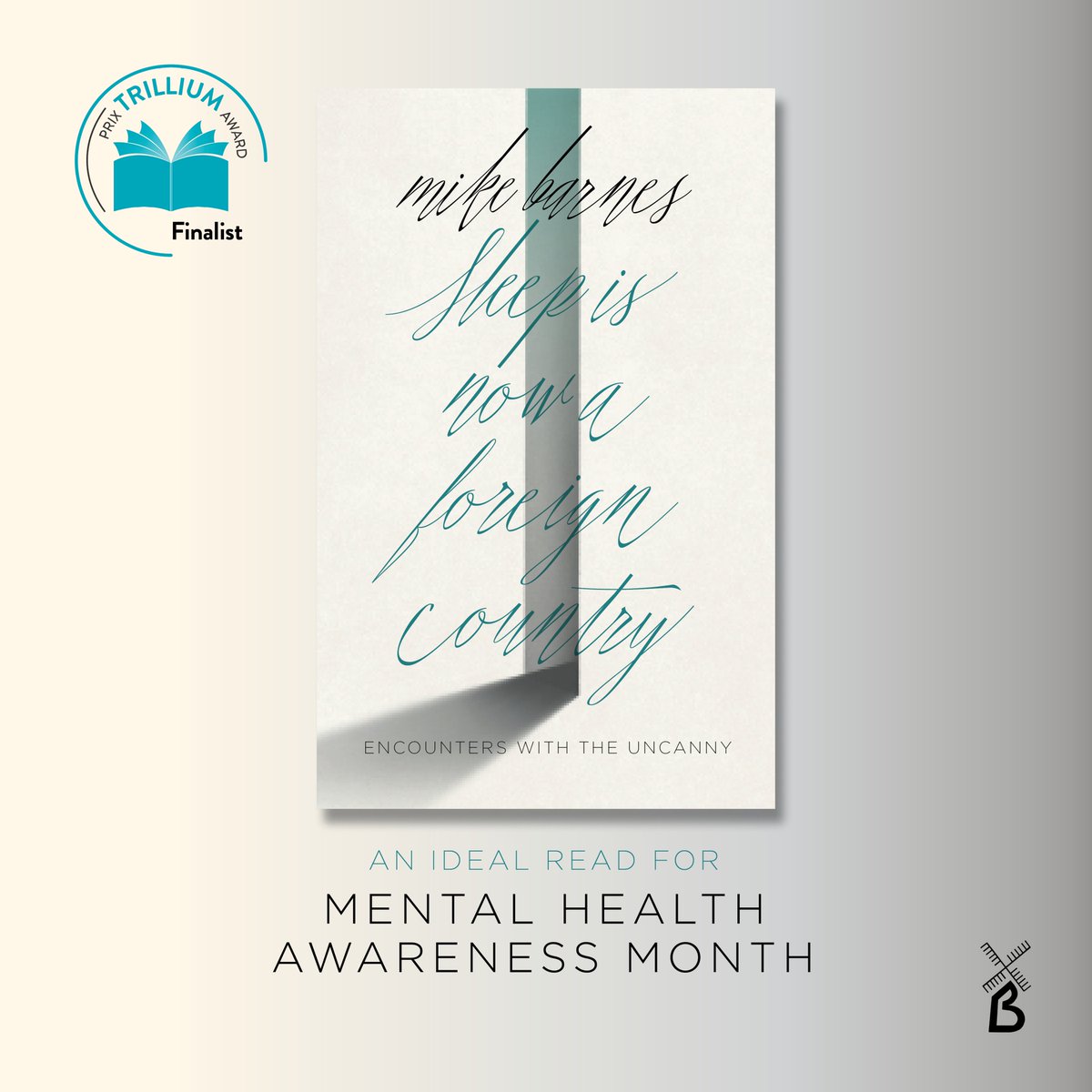 May is Mental Health Awareness Month, and we could not be more proud that Mike Barnes' moving literary memoir, SLEEP IS NOW A FOREIGN COUNTRY is a finalist for The Trillium Book Award - the province of Ontario’s leading literary prize. Order here: biblioasis.com/shop/non-ficti…