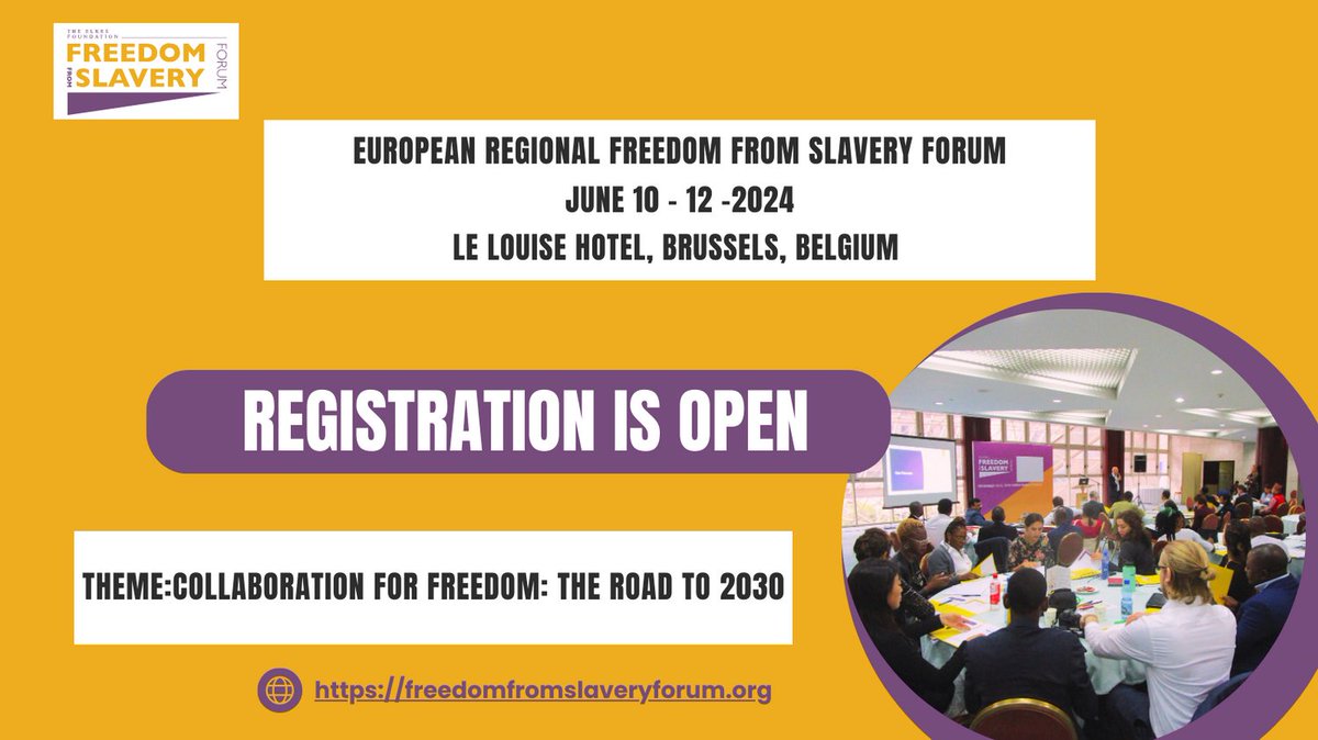 🌍 Don't miss out on the inaugural Freedom from Slavery European Regional Forum! 📆 Join us from June 10-12, 2024, at Le Louise Hotel in Brussels, Belgium, as we unite under the theme: COLLABORATION FOR FREEDOM: THE ROAD TO 2030. 🤝 Register NOW: shorturl.at/uBOQ9