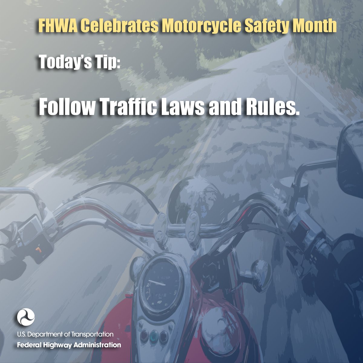 It's Motorcycle Safety Month. Today’s tip: follow traffic laws and rules. #MotorcycleSafetyMonth