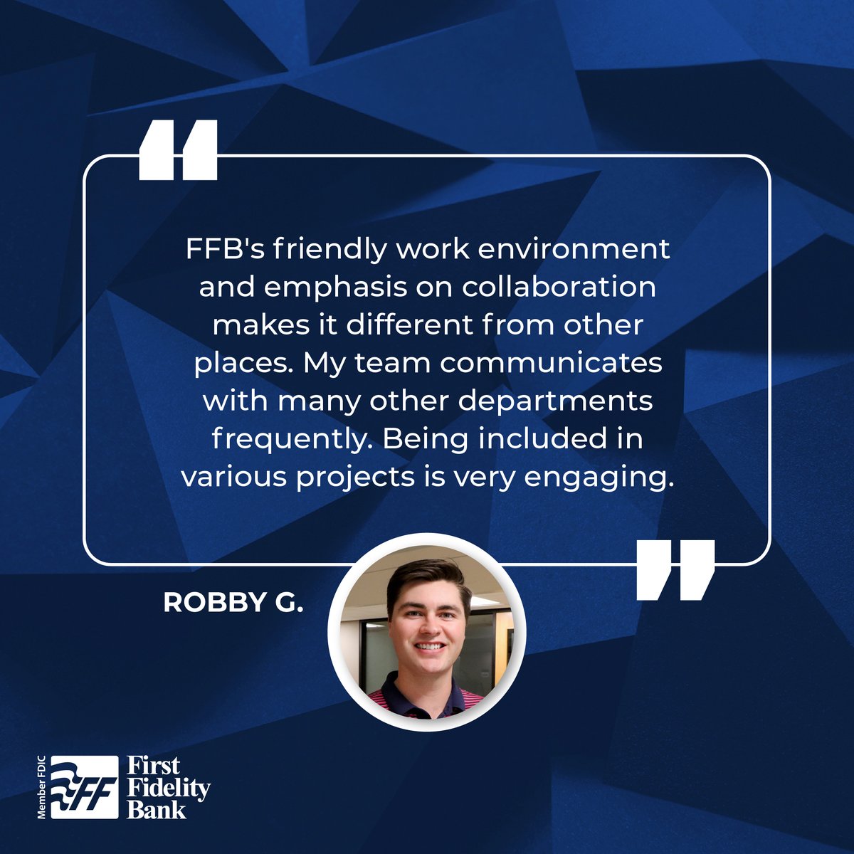 Employee Spotlight! We are thankful for having team members like Robby who are always willing to work with others and brainstorm new ideas, which helps us to remain a top bank. ffb.com