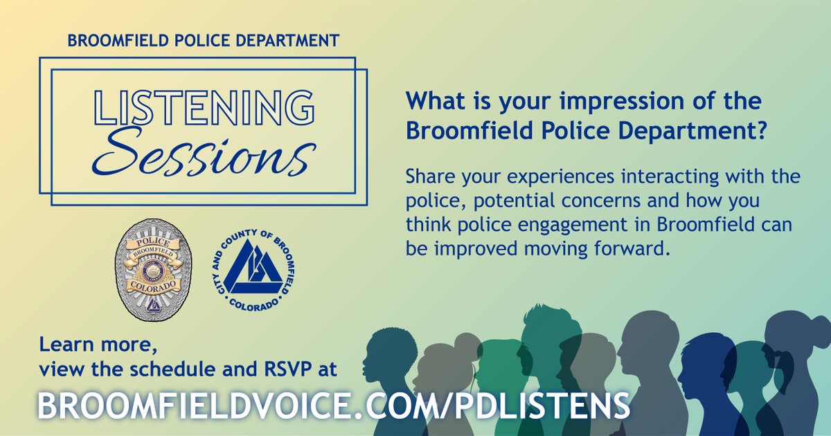 Share your experiences interacting with the Broomfield police, potential concerns and how you think police engagement in Broomfield can be improved at the first BPD listening session Wednesday, June 12, 4-6 p.m. at the Broomfield Community Center. Visit ow.ly/Mv0E50RyKnC.
