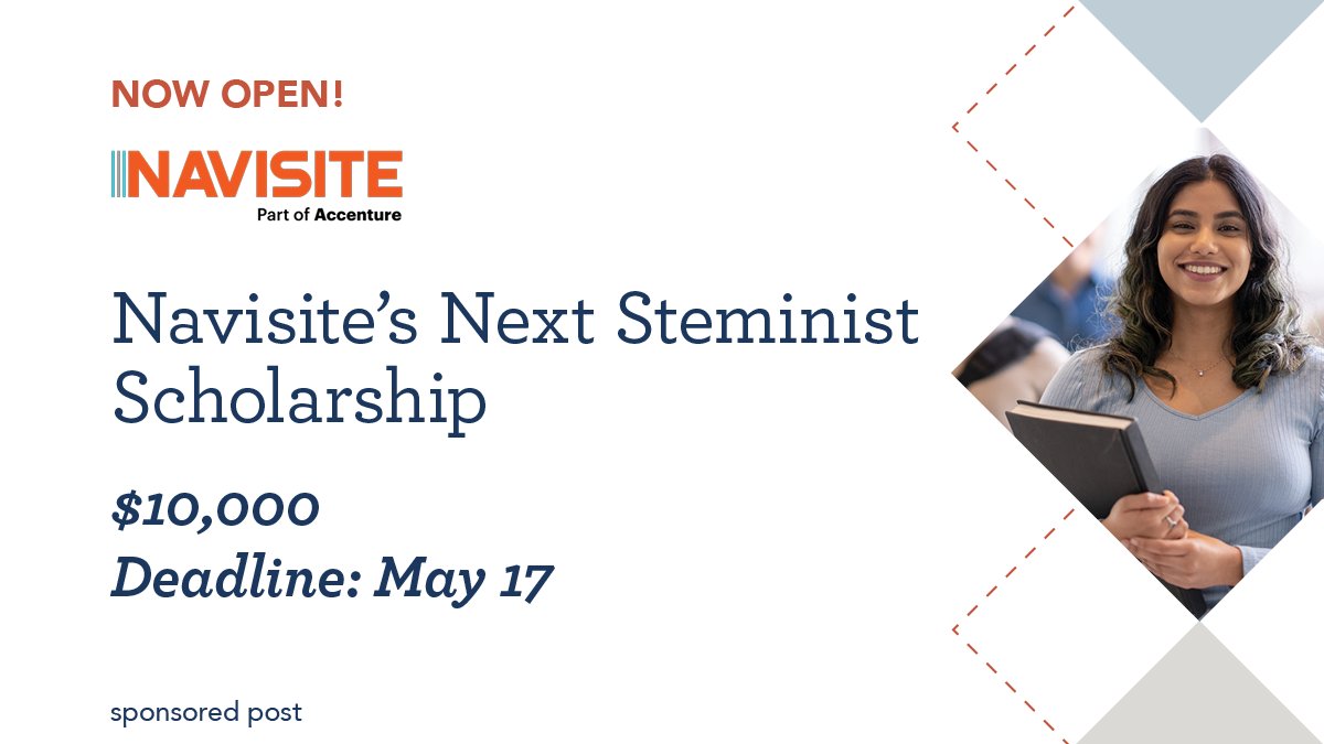 Don’t miss out! If you’re a female-identifying #STEM student, there’s one week left to apply for $10,000 @Navisite Next Steminist Scholarships from Navisite, part of Accenture. Tell us how your education will help you change the world by 5/17: hubs.ly/Q02wmqj50. Good luck!