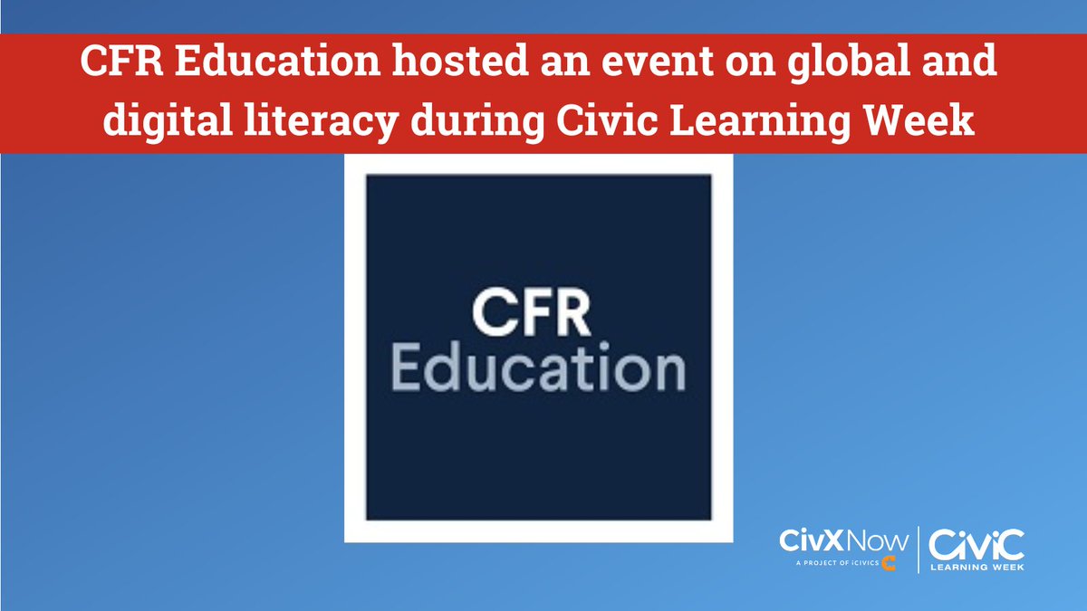 This #CivicLearningWeek, our partner @CFR_Education hosted an event on global literacy and digital literacy. Thank you for helping educators and students all over the country better understand these subjects!