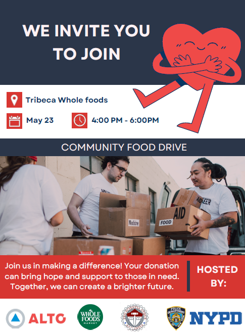 Join us for a community food drive on Thursday, May 23rd at 4 PM, at Tribecca @WholeFoods, courtesy of our community partners at @ALTO_US. Together, we can help bring hope and support to those in need. We hope to see you there!