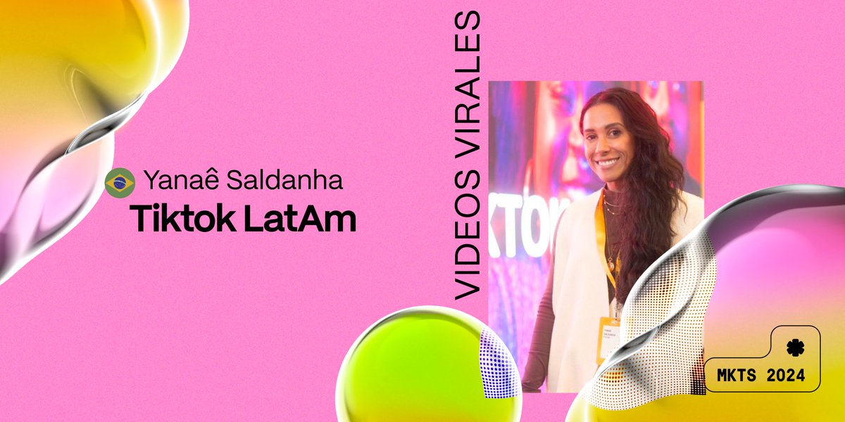 🚀🇧🇷Gracias Yanaê Saldanha, Regional Partnerships Manager de #tiktoklatam por ser parte de #marketers24