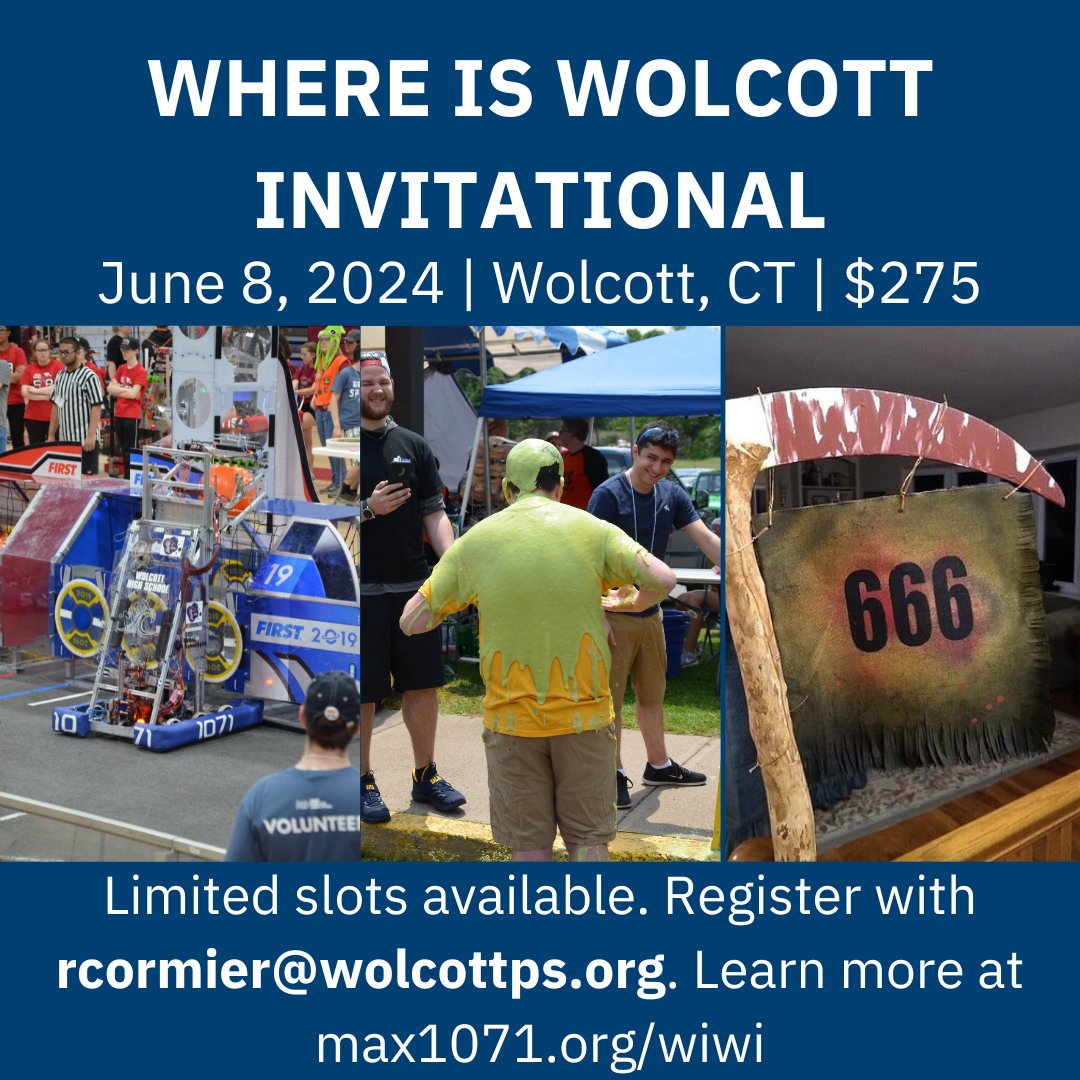 Team MAX 1071 (@frc1071) on Twitter photo If you can find it, there are still slots open for the 2024 Where is Wolcott Invitational! Contact rcormier@wolcottps.org to register today!
Highlights of this event include:
- Mentor Robot
- Guest Game Announcers
- Slime a Mentor Contest
$275. More at max1071.org/wiwi If you can find it, there are still slots open for the 2024 Where is Wolcott Invitational! Contact rcormier@wolcottps.org to register today!
Highlights of this event include:
- Mentor Robot
- Guest Game Announcers
- Slime a Mentor Contest
$275. More at max1071.org/wiwi