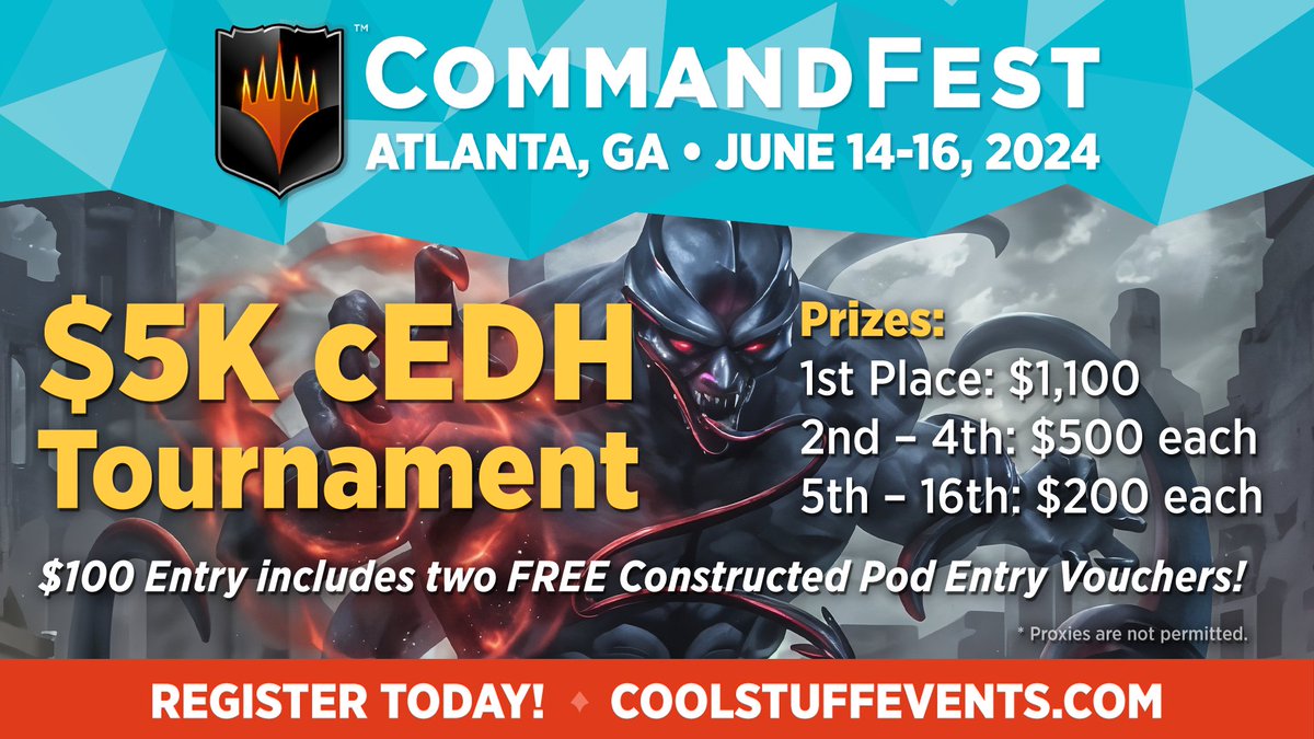 🚨$5K CEDH EVENT!🚨 We are excited to announce our $5K #cEDH Tournament taking place Saturday, June 15th at 10AM at #CommandFestAtlanta! If you think you have what it takes to be the best of the best you can register today at CoolStuffEvents.com! *proxies are not permitted…