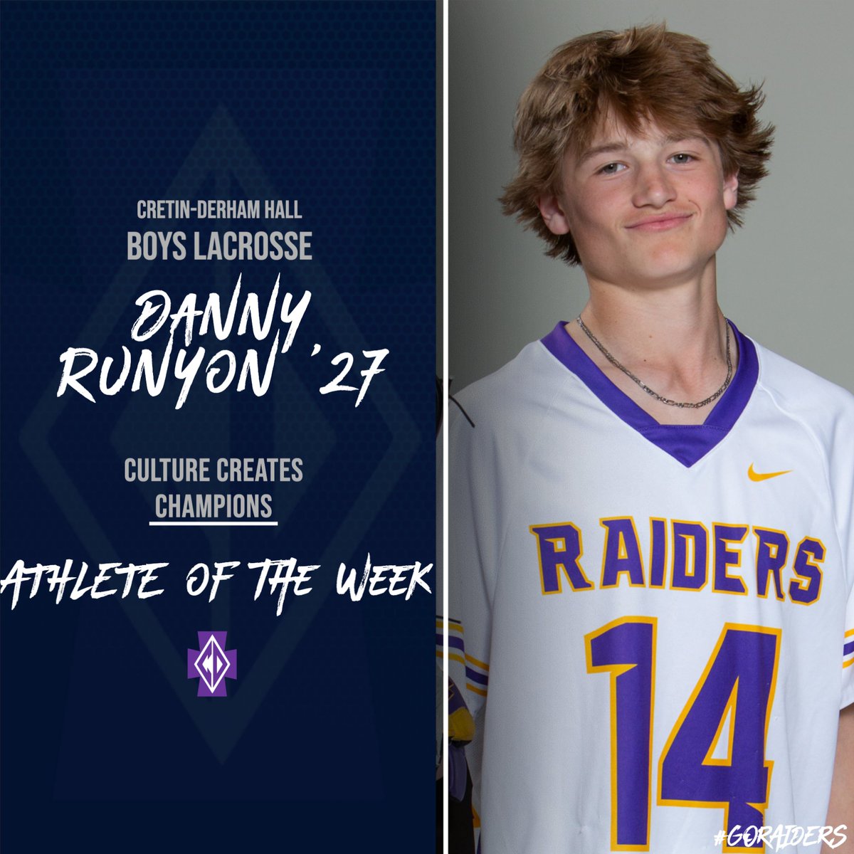 Congratulations to our Athlete of the Week Danny Runyon '27 from <a href="/CDH_Raiders_lax/">CDH Raiders Lacrosse</a>