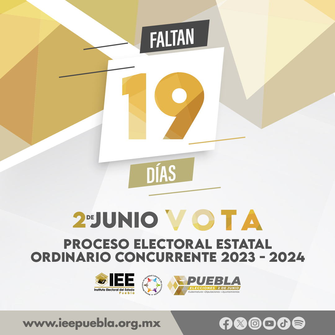 ¡Faltan solo 19 días para las elecciones del 2 de junio! ¡Tu voz cuenta, tu voto decide! #EleccionesPuebla2024 #VotaPuebla 🗳✅
