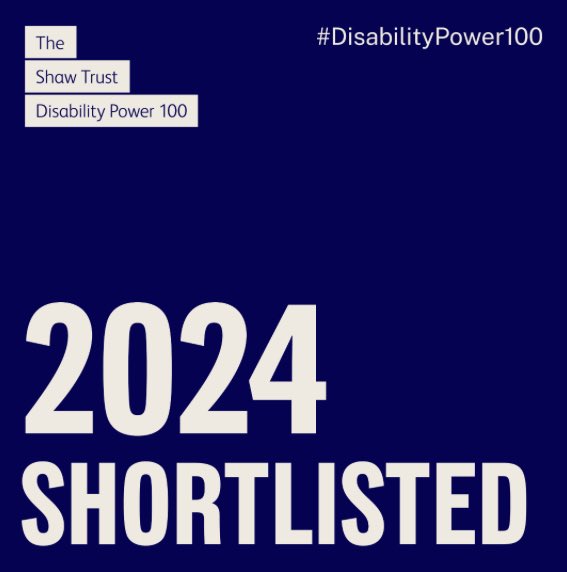 Delighted to have been shortlisted for Shaw Trust #DisabilityPower100 list, which recognises the most influential disabled people in the UK!  Amazed to have been selected from 786 nominations to a shortlist of 350... I am so thankful to whoever nominated me.