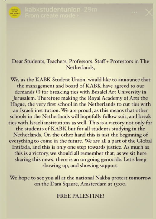BacharAlJamali's tweet image. The first Dutch Academy to cut ties with Israeli counterpart university Qudus to the KABK Student Union and to the Royal Academy of Arts the Hague #StudentProtests #StudentsForGaza #StudentSolidarity #FutureLeaders #GazaGenocide #Rafah