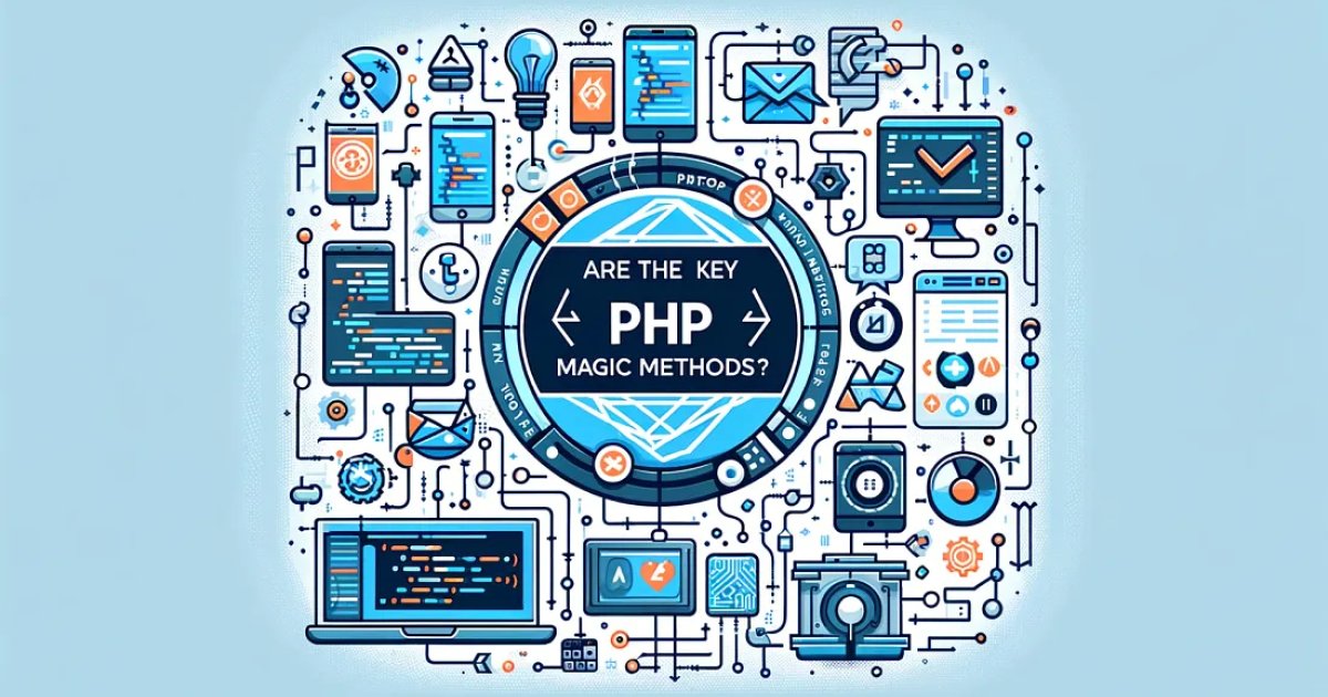 Simplifying PHP: The Magic of Magic Methods with Serghei Pogor bit.ly/4bcV03k