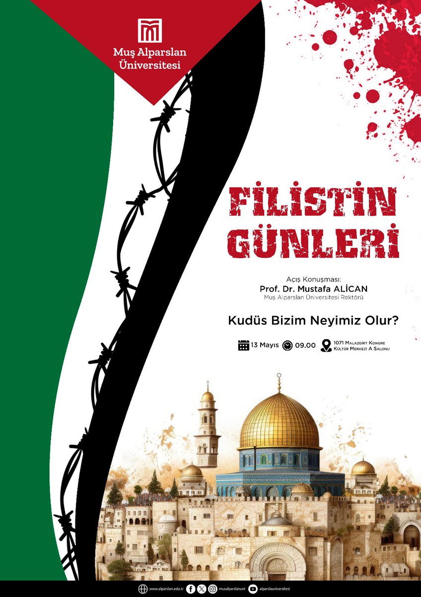 🇹🇷🇵🇸 Filistin Günleri: Kudüs Bizim Neyimiz Olur? 🗓️ 13 Mayıs Pazartesi 🕖 09.00 📍 1071 Malazgirt Kongre ve Kültür Merkezi A Salonu