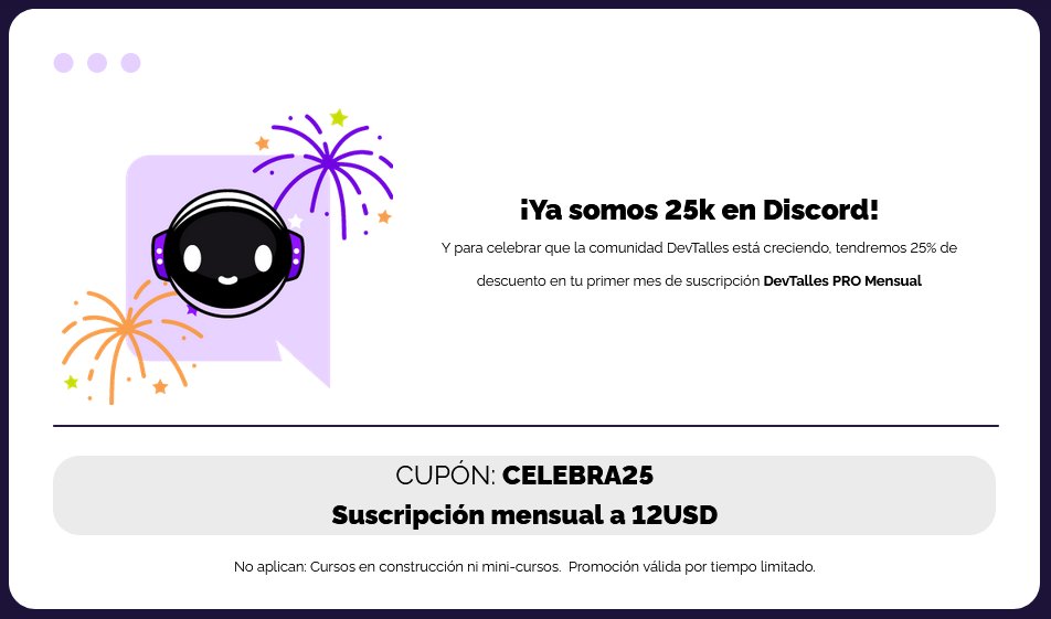 DevTalles's tweet photo. ⌛️¡ÚLTIMAS HORAS: Aprovecha HOY esta gran #Oferta!
🥳 ¡Celebramos #25mil miembros en nuestra comunidad #Discord!
🚀 Para conmemorarlo: activa tu Suscripción #DevTallesPRO mensual a $12, con 25% de #Descuento para el primer mes, usando el cupón CELEBRA25: https://t.co/k1m8k481Dy https://t.co/WojYREDTlM