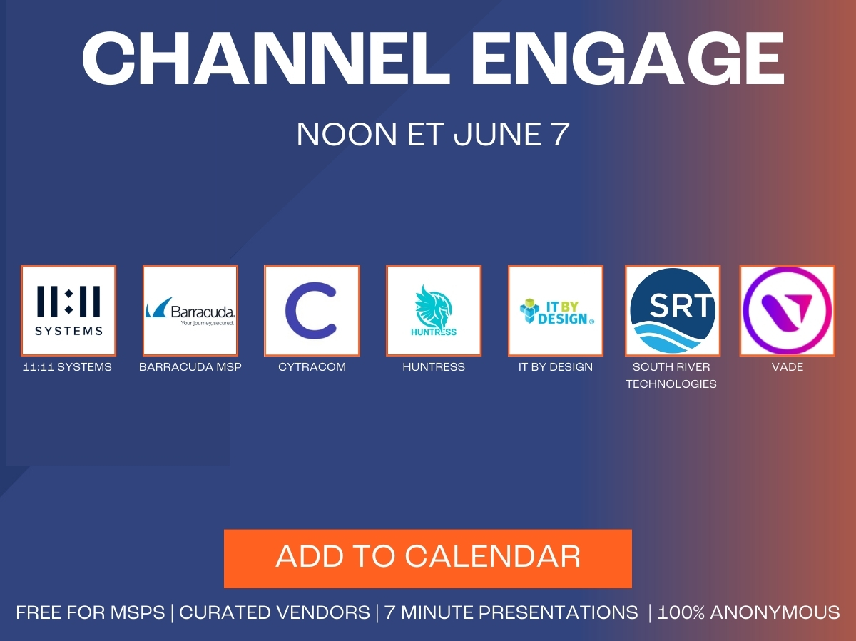 Mark your calendars for June 7th! Channel Engage is back with the latest innovations in MSP solutions. Secure your spot today to discover the future of MSP tech firsthand. Join us and revolutionize your business! ow.ly/ohr450Rzrlk