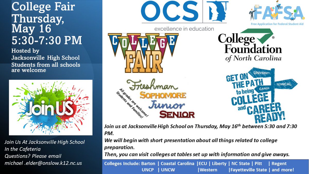 Join us Thursday, May 16, to learn all about college opportunities! The OCS College Fair will be held May 16 between 5:30 and 7:30 p.m. in the Jacksonville High School cafeteria. Hear from schools like Coastal Carolina Community College, UNCW, ECU, NC State, and more!